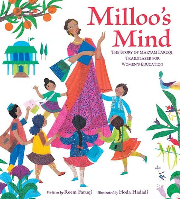 Milloo's Mind: The Story Of Maryam Faruqi, Trailblazer For Women's Education-..