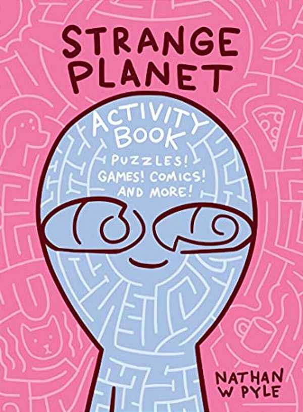 Strange Planet Activity Book-..