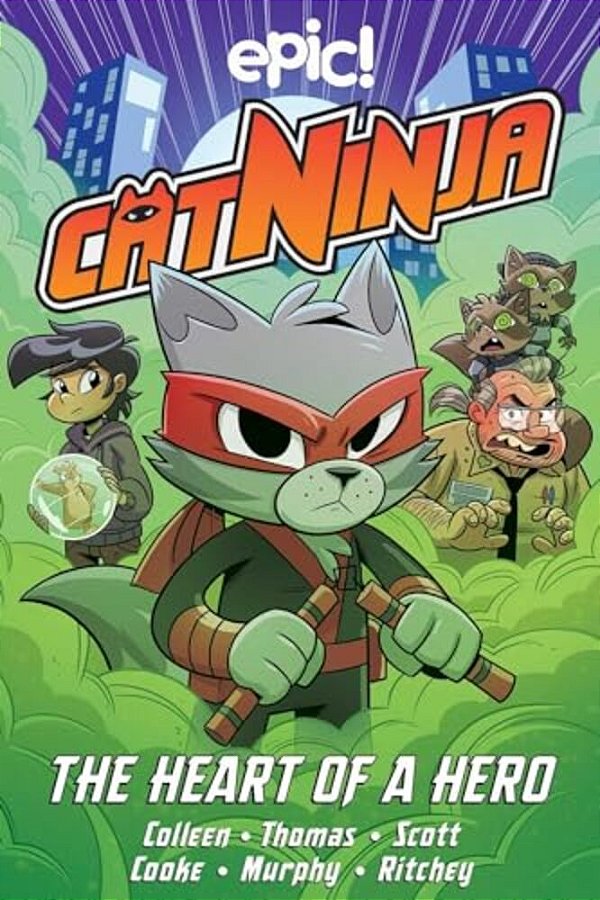 Cat Ninja: The Heart Of A Hero Volume 6-..
