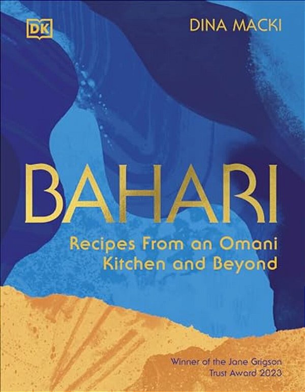 Bahari: Recipes From An Omani Kitchen And Beyond-..