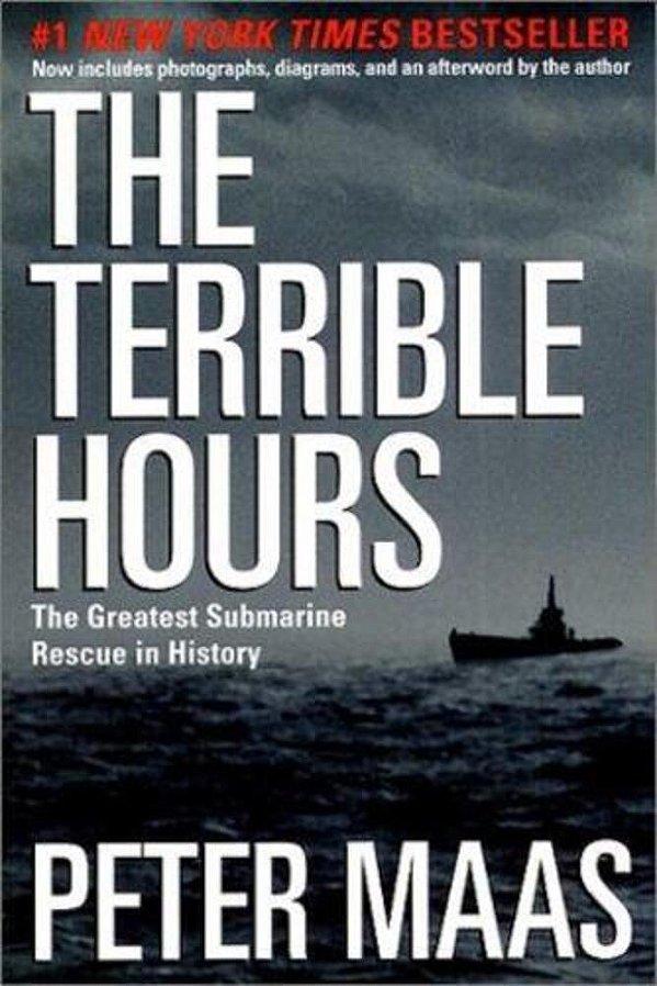 The Terrible Hours: The Greatest Submarine Rescue In History-..