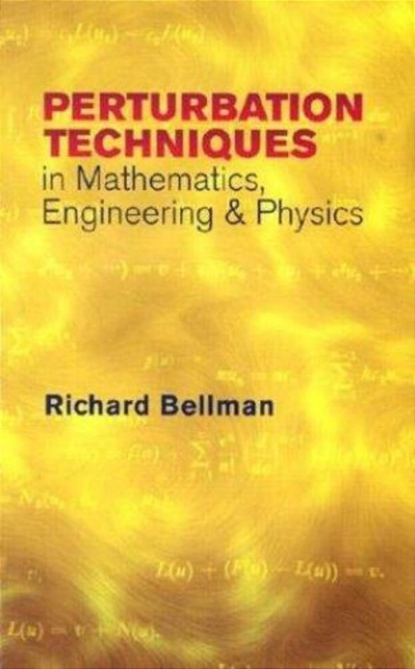 Peturbation Techniques In Mathematics, Engineering & Physics-..