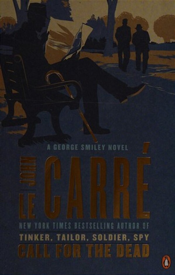 Call For The Dead: A George Smiley Novel-..