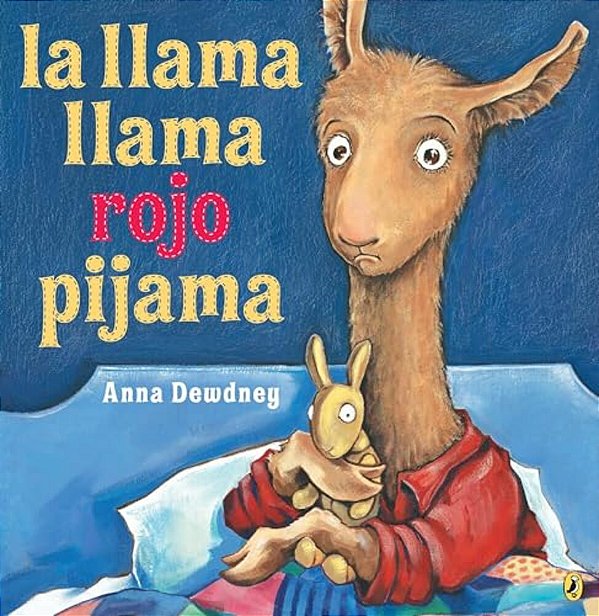 La Llama Llama Rojo Pijama (Spanish Language Edition)-..
