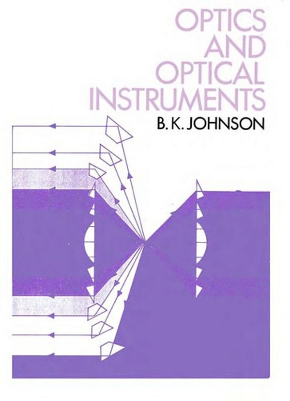 Optics And Optical Instruments: An Introduction-..