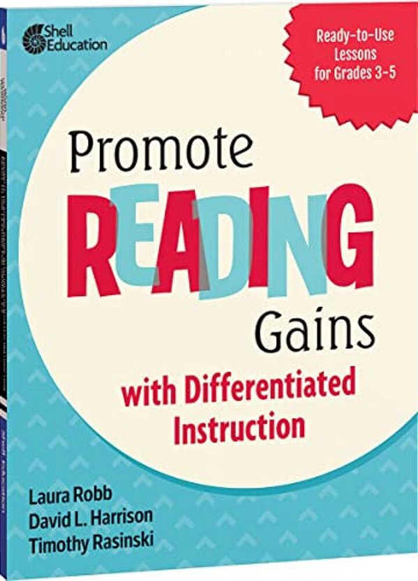 Promote Reading Gains With Differentiated Instruction: Ready-To-use Lessons For Grades 3-5-..