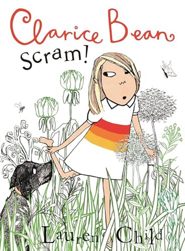 Clarice Bean, Scram!: The Story Of How We Got Our Dog-..
