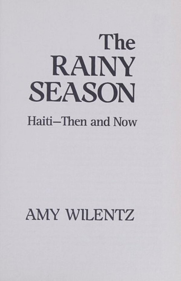 Rainy Season: Haiti-Then And Now-..