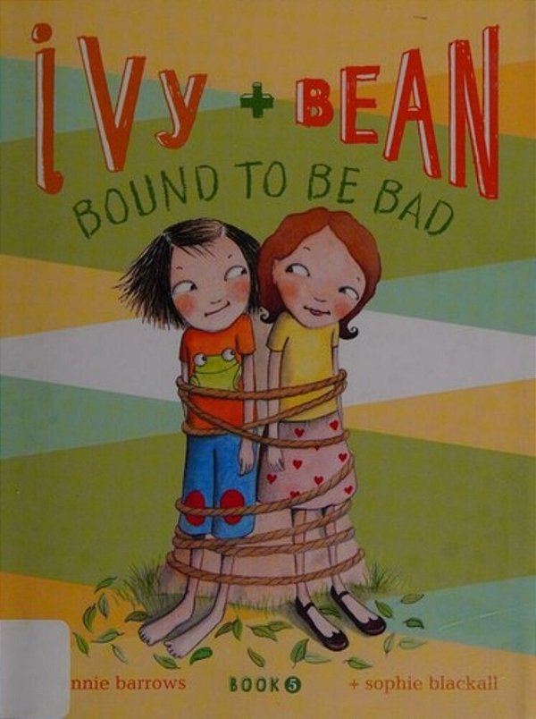 Ivy + Bean Bound To Be Bad-..