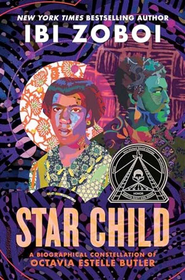 Star Child: A Biographical Constellation Of Octavia Estelle Butler-..