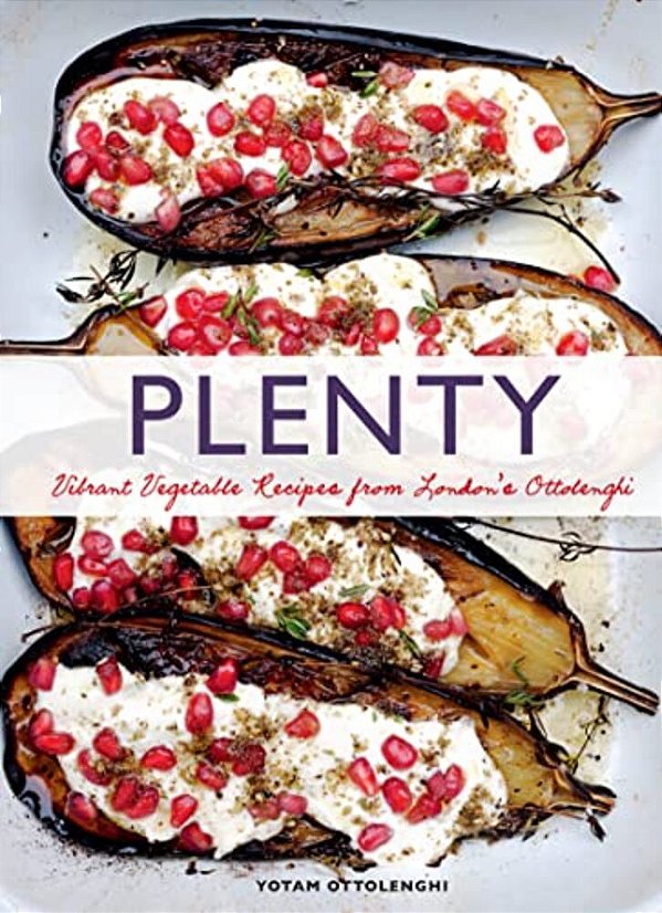Plenty: Vibrant Vegetable Recipes From London's Ottolenghi-..