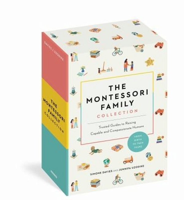 The Montessori Family Collection (Boxed Set): Trusted Guides To Raising Capable And Compassionate Humans-..