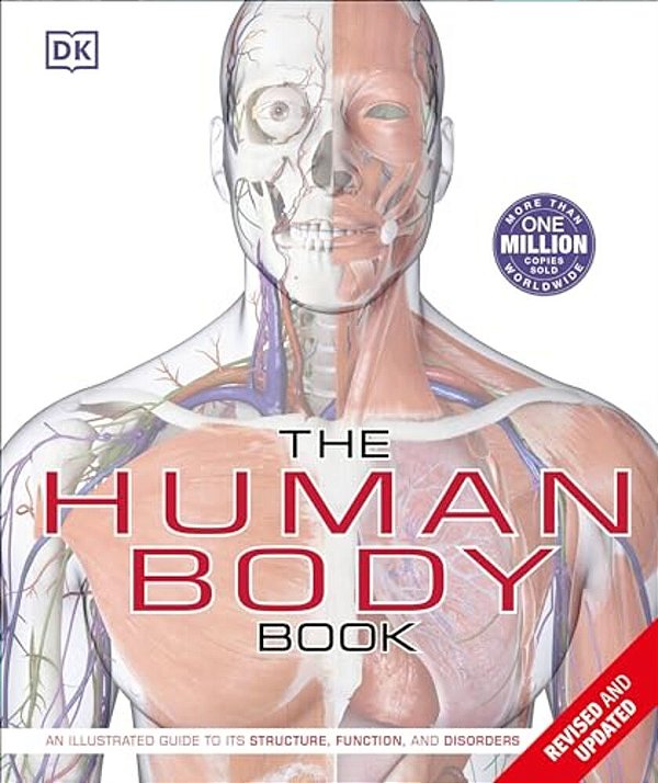 The Human Body Book: An Illustrated Guide To Its Structure, Function, And Disorders-..