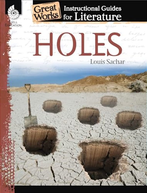 Holes: An Instructional Guide For Literature-..