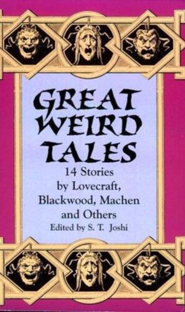 Great Weird Tales: 14 Stories By Lovecraft, Blackwood, Machen And Others-..