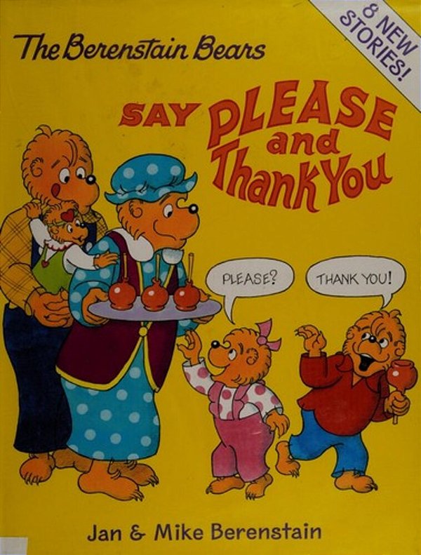 The Berenstain Bears Say Please And Thank You-..