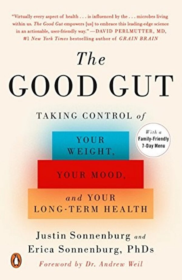 The Good Gut: Taking Control Of Your Weight, Your Mood, And Your Long-Term Health-..