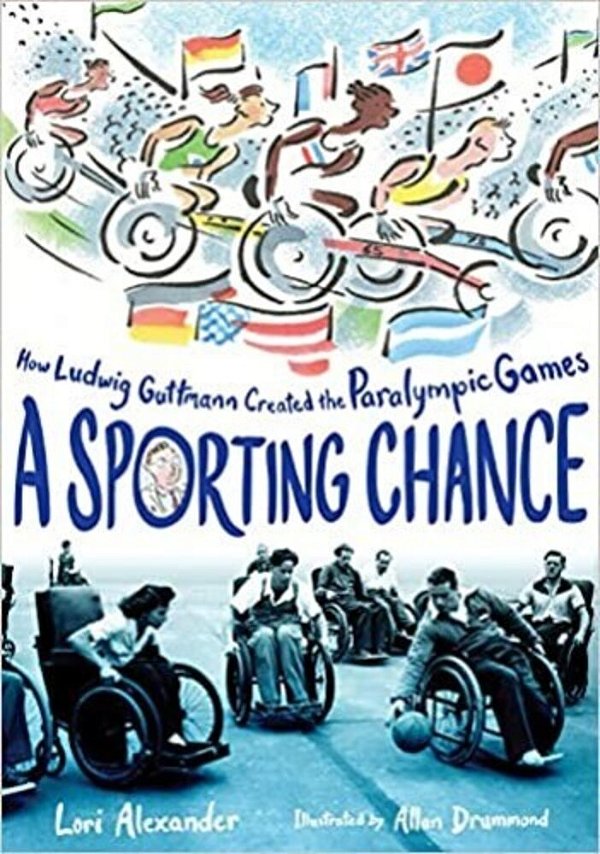 A Sporting Chance: How Ludwig Guttmann Created The Paralympic Games-..