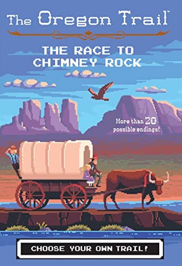 The Oregon Trail: The Race To Chimney Rock-..