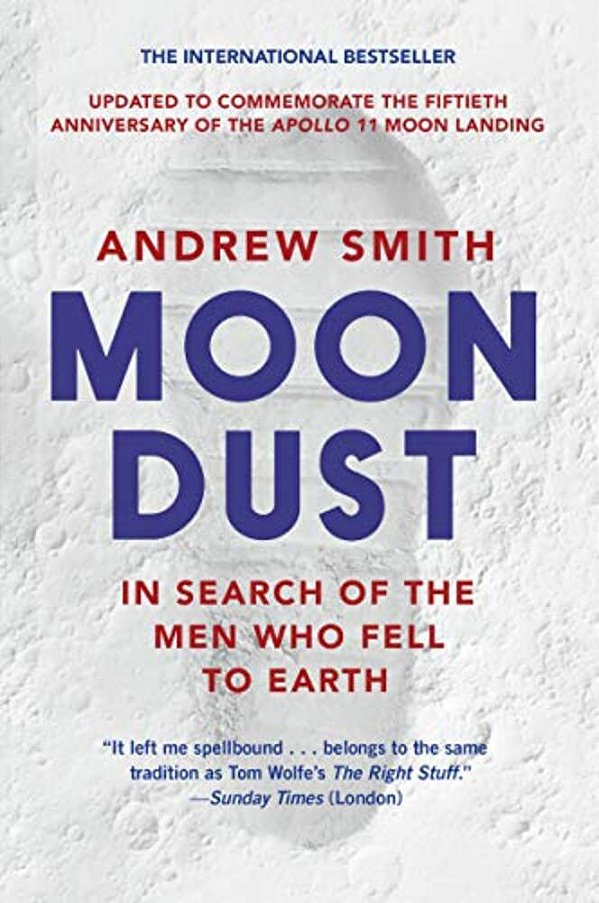 Moondust: In Search Of The Men Who Fell To Earth-..