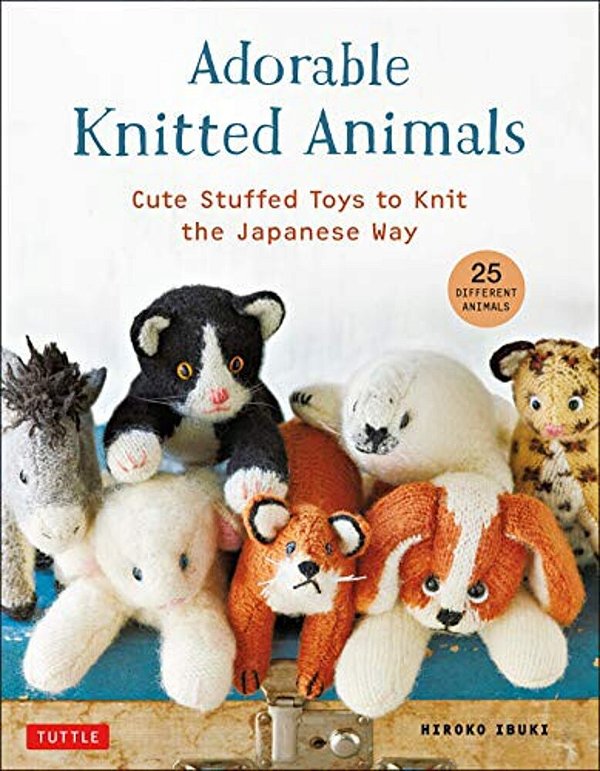 Adorable Knitted Animals: Cute Stuffed Toys To Knit The Japanese Way (25 Different Animals)-..