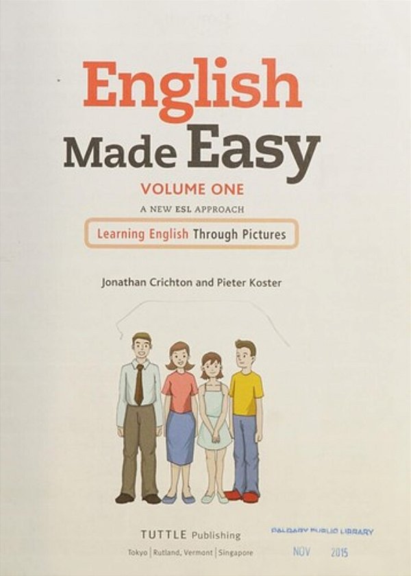 English Made Easy Volume One: A New Esl Approach: Learning English Through Pictures (Free Online Audio)-..