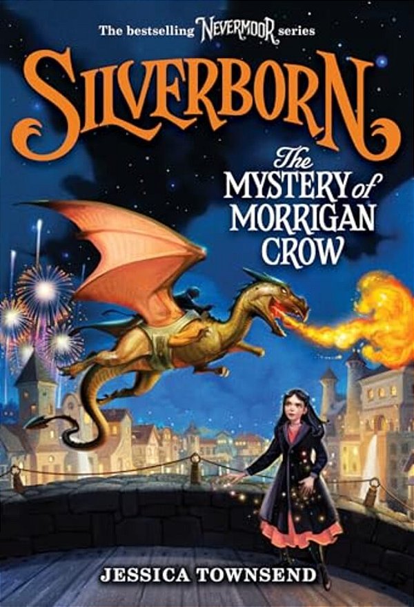 Silverborn: The Mystery Of Morrigan Crow: Volume 4-..