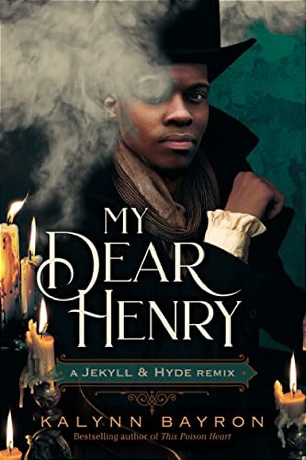 My Dear Henry: A Jekyll & Hyde Remix-..