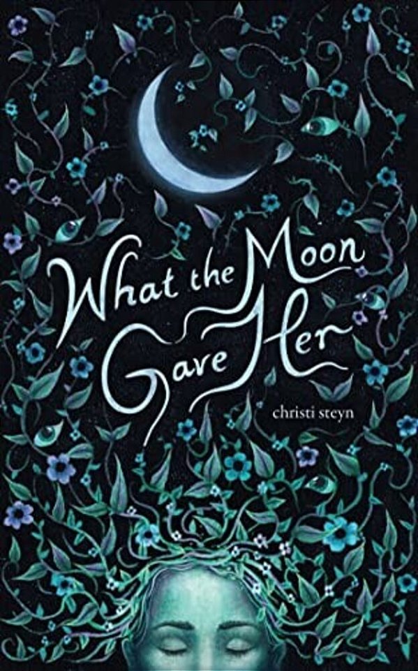 What The Moon Gave Her-..