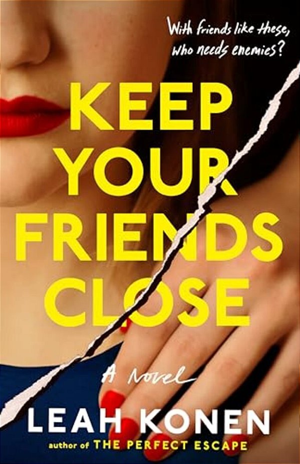 Keep Your Friends Close-..