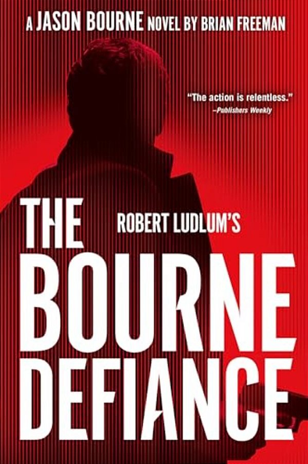 Robert Ludlum's The Bourne Defiance-..
