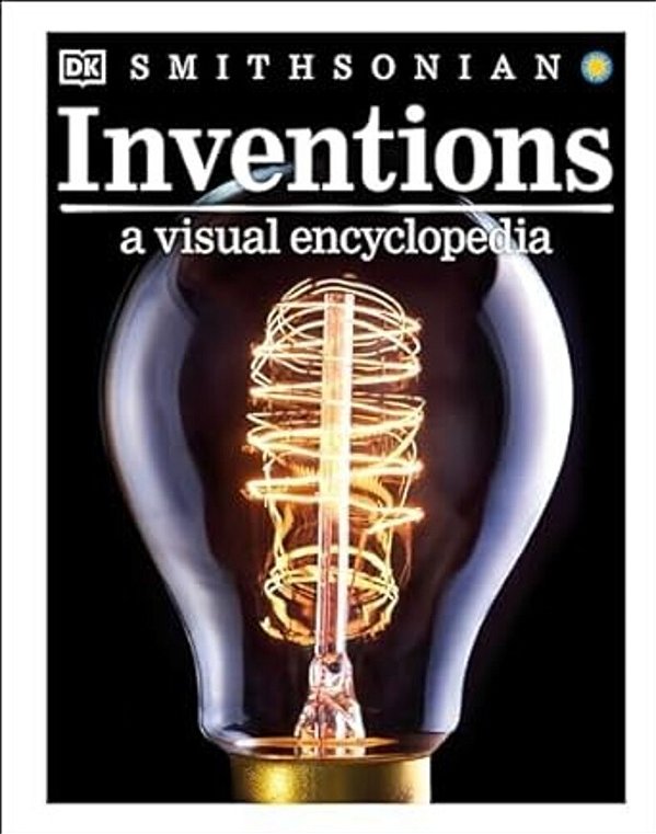 Inventions: A Visual Encyclopedia-..