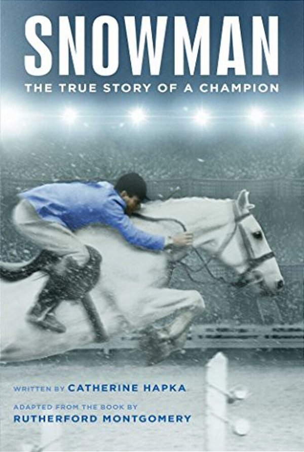 Snowman: The True Story Of A Champion-..