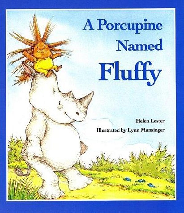 A Porcupine Named Fluffy-..