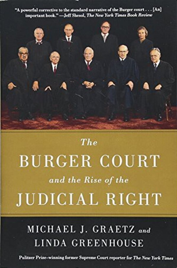 The Burger Court And The Rise Of The Judicial Right-..