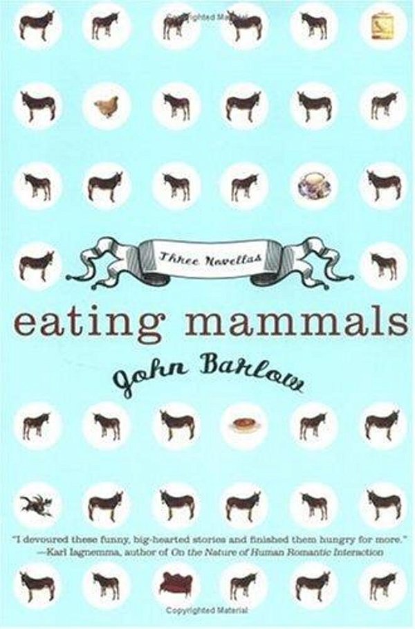 Eating Mammals: Three Novellas-..