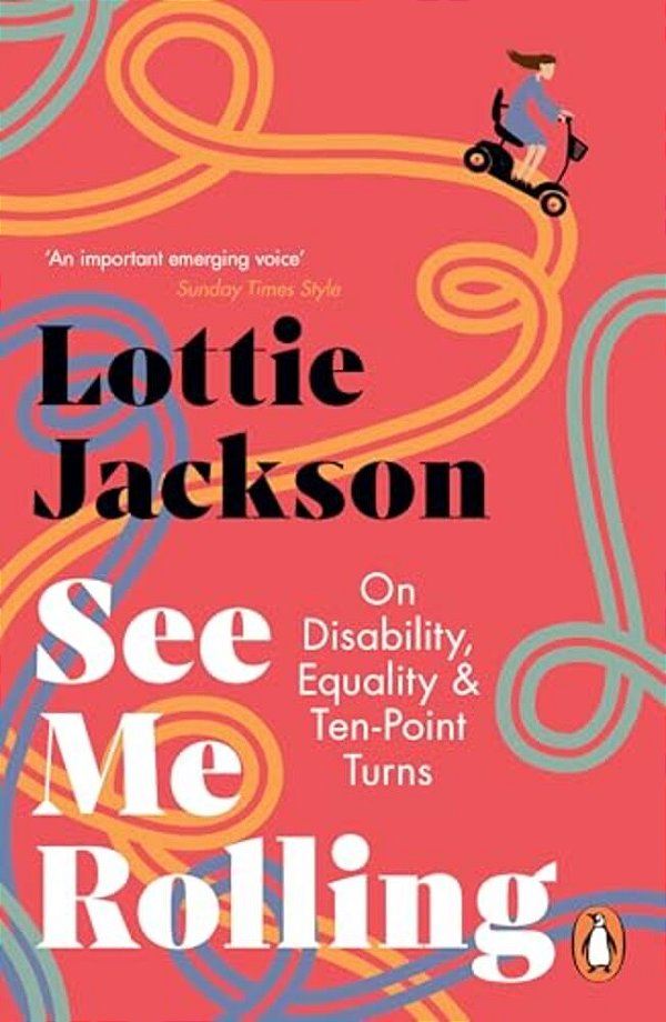 See Me Rolling: On Disability, Equality And Ten-Point Turns-..