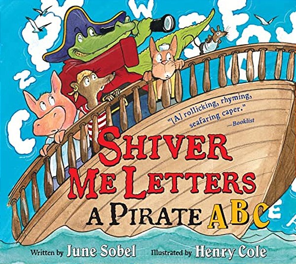 Shiver Me Letters: A Pirate Abc-..