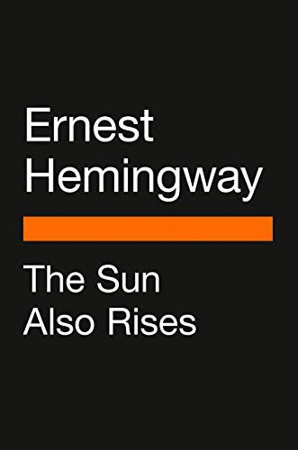 The Sun Also Rises: (Penguin Classics Deluxe Edition)-..