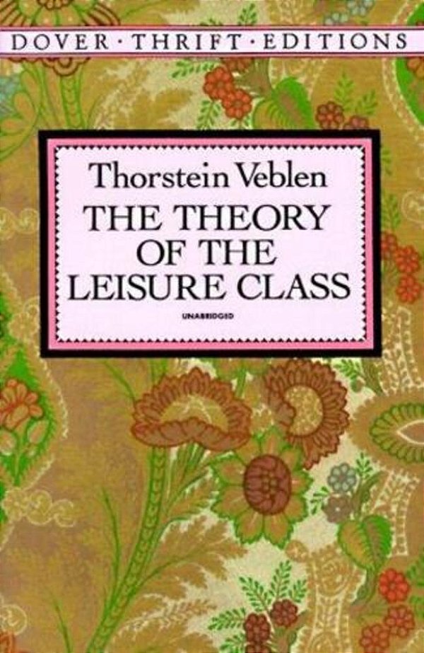 The Theory Of The Leisure Class-..