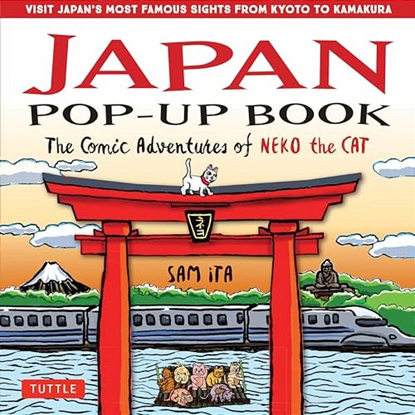 Japan Pop-Up Book: The Comic Adventures Of Neko The Cat-..