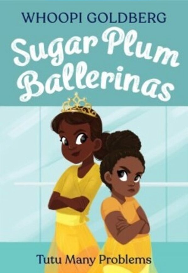 Sugar Plum Ballerinas: Tutu Many Problems (Previously Published As Terrible Terrel)-..