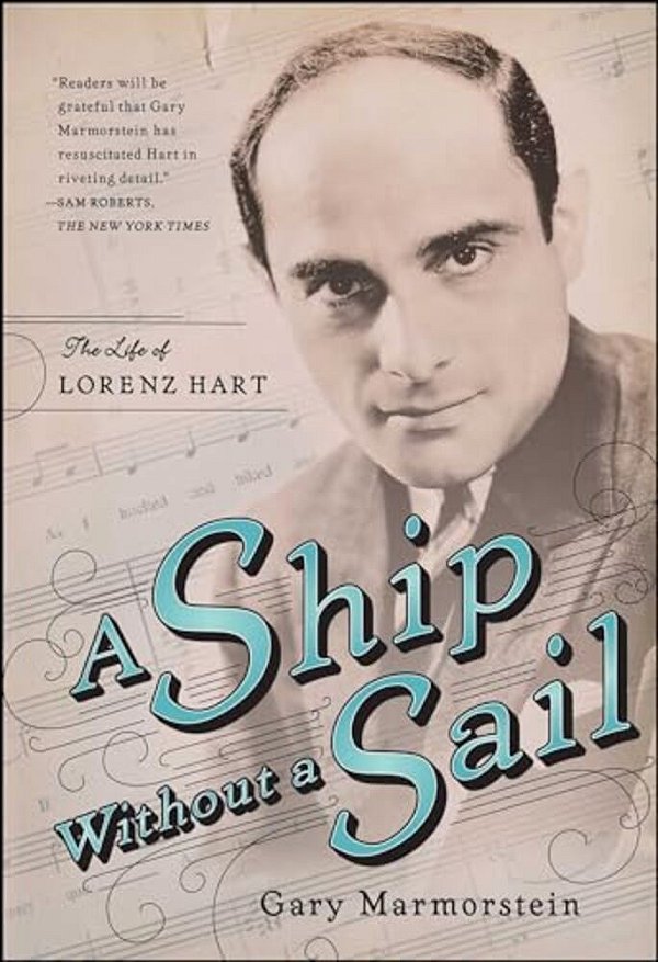 Ship Without A Sail: The Life Of Lorenz Hart-..