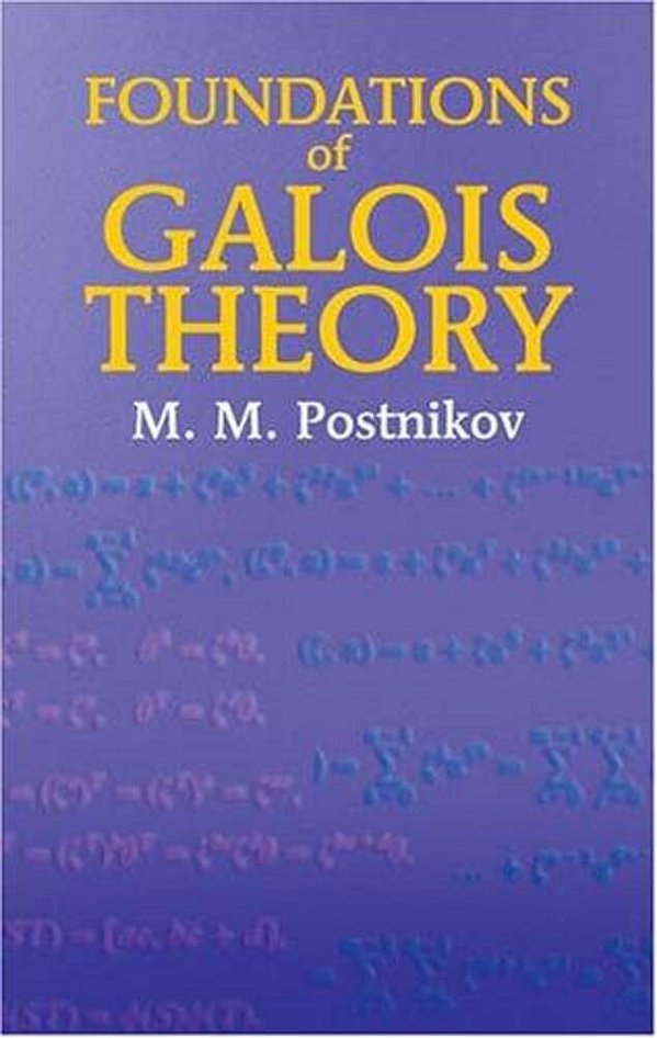 Foundations Of Galois Theory-..