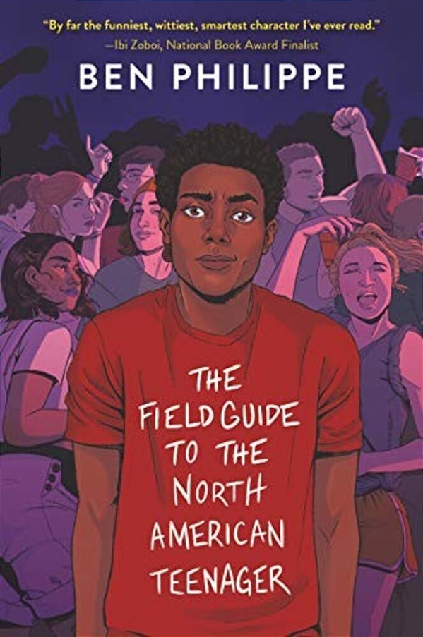 The Field Guide To The North American Teenager-..