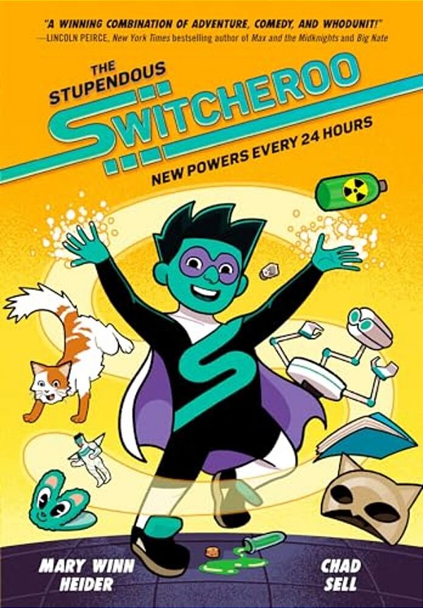 The Stupendous Switcheroo: New Powers Every 24 Hours-..