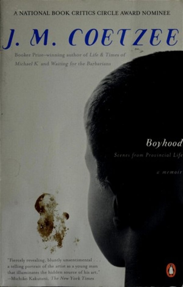 Boyhood: Scenes From Provincial Life-..