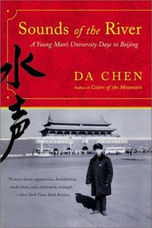 Sounds Of The River: A Young Man's University Days In Beijing-..