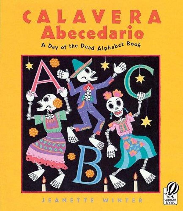 Calavera Abecedario: A Day Of The Dead Alphabet Book-..