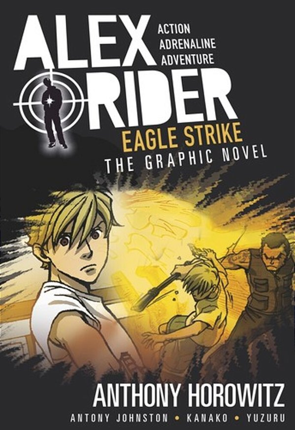 Eagle Strike: An Alex Rider Graphic Novel-..